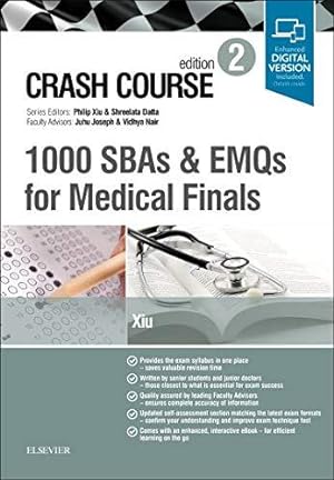 Imagen del vendedor de Crash Course 1000 SBAs and EMQs for Medical Finals: SBAs and EMQs in Medicine and Surgery a la venta por WeBuyBooks