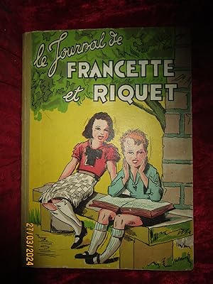 Imagen del vendedor de LE JOURNAL DE FRANCETTE et RIQUET a la venta por LA FRANCE GALANTE