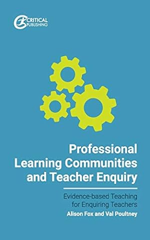 Bild des Verkufers fr Professional Learning Communities and Teacher Enquiry (Evidence-based Teaching for Enquiring Teachers) zum Verkauf von WeBuyBooks