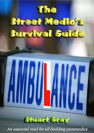 Immagine del venditore per The Street Medic's Survival Guide: 1 venduto da WeBuyBooks