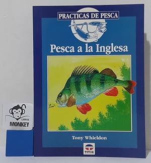 Seller image for Pesca a la inglesa for sale by MONKEY LIBROS