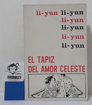 Imagen del vendedor de El tapiz del amor celeste a la venta por MONKEY LIBROS