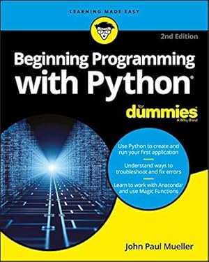 Bild des Verkufers fr Beginning Programming with Python For Dummies, 2nd Edition zum Verkauf von WeBuyBooks