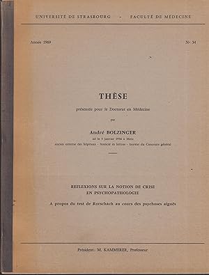 Seller image for Rflexions Sur La Notion De Crise En Psychopathologie :  Propos Du Test De Rorschach Au Cours Des Psychoses Aigus for sale by LIBRAIRIE PIMLICO