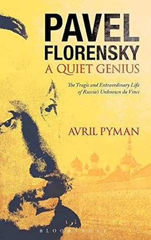 Bild des Verkufers fr Pavel Florensky: A Quiet Genius: A Quiet Genius: The Tragic and Extraordinary Life of Russia's Unknown da Vinci zum Verkauf von WeBuyBooks