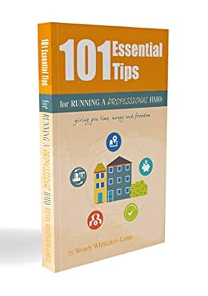 Image du vendeur pour 101 Essential Tips for Running a Professional HMO - Giving you Time, Money and Freedom mis en vente par WeBuyBooks