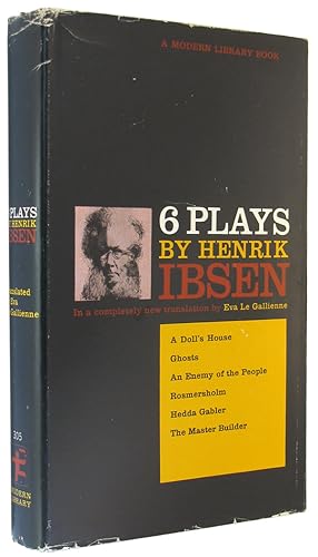 Seller image for Six Plays by Henrik Ibsen (A Doll's House; Ghosts; An Enemy of the People; Rosmersholm; Hedda Gabler; and The Master Builder). for sale by The Bookworm
