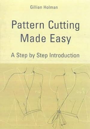 Imagen del vendedor de PATTERN CUTTING MADE EASY: A Step by Step Introduction a la venta por WeBuyBooks