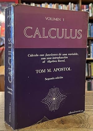 Immagine del venditore per Calculus _ Volumen I _ Calculo con Funciones de una Variable, Con una Introduccion al Algebra Lineal _ Segunda Edicion venduto da San Francisco Book Company