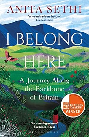 Bild des Verkufers fr I Belong Here: A Journey Along the Backbone of Britain: WINNER OF THE 2021 BOOKS ARE MY BAG READERS AWARD FOR NON-FICTION zum Verkauf von WeBuyBooks
