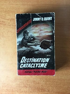 Seller image for FLEUVE NOIR ESPIONNAGE n 233 : Destination cataclysme for sale by KEMOLA