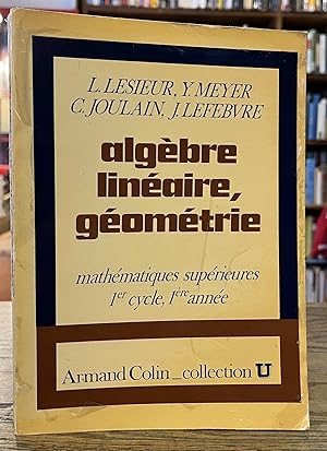 Seller image for Algebre Lineaire, Geometrie for sale by San Francisco Book Company