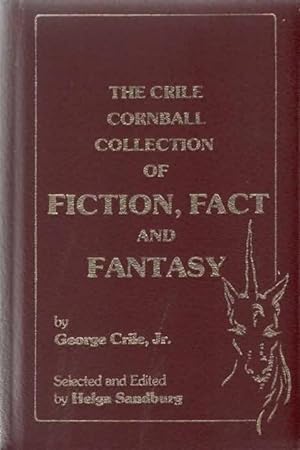 Bild des Verkufers fr The Crile Cornball Collection of Fiction, Fact and Fantasy zum Verkauf von Frogtown Books, Inc. ABAA