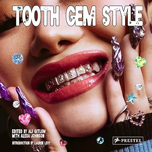 Seller image for Tooth Gem Style : Bedazzled Smiles from Around the World for sale by GreatBookPrices