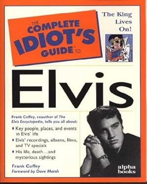 Imagen del vendedor de Cig: To Elvis: Complete Idiot's Guide (Complete Idiot's Guide to) a la venta por WeBuyBooks