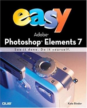 Bild des Verkufers fr Easy Adobe Photoshop Elements 7 (UK edition) zum Verkauf von WeBuyBooks