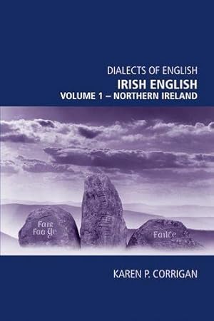 Imagen del vendedor de Irish English: Northern Ireland v. 1 (Dialects of English) a la venta por WeBuyBooks