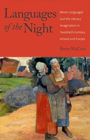 Bild des Verkufers fr Languages of the Night: Minor Languages and the Literary Imagination in Twentieth-century Ireland and Europe zum Verkauf von WeBuyBooks