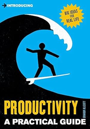 Bild des Verkufers fr Introducing Productivity: A Practical Guide (Practical Guide Series) zum Verkauf von WeBuyBooks