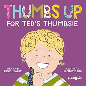 Seller image for Thumbs Up For Ted  s Thumbsie for sale by WeBuyBooks 2