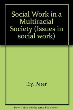 Seller image for Social Work in a Multiracial Society for sale by WeBuyBooks