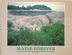 Seller image for Maine Forever : a Guide to Nature Conservancy Preserves in Maine for sale by Bookshelf of Maine