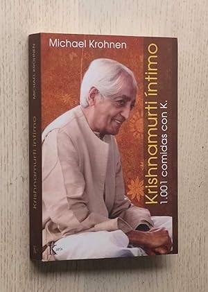 KRISHNAMURTI ÍNTIMO. 1001 comidas con K