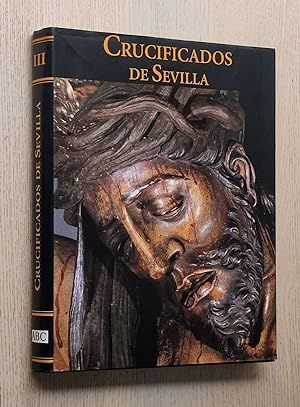 CRUCIFICADOS DE SEVILLA. Tomo III