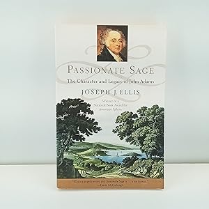 Bild des Verkufers fr Passionate Sage: The Character and Legacy of John Adams zum Verkauf von Cat On The Shelf