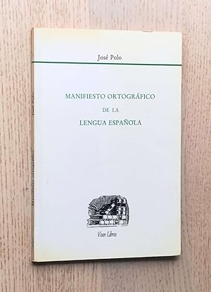 MANIFIESTO ORTOGRÁFICO DE LA LENGUA ESPAÑOLA