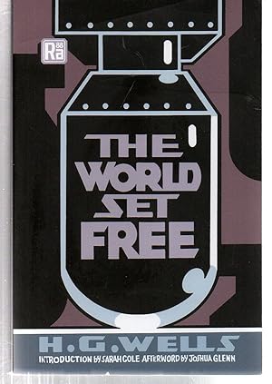 The World Set Free (MIT Press / Radium Age)