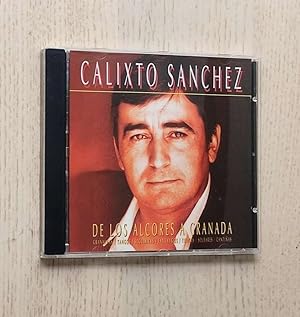 CALIXTO SANCHEZ - DE LOS ALCORES A GRANADA (CD)
