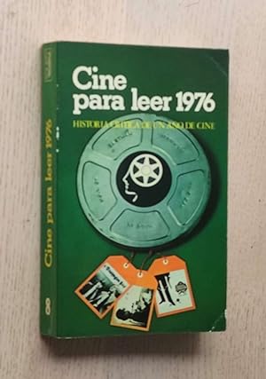 CINE PARA LEER 1976. Historia crítica de un año de cine.