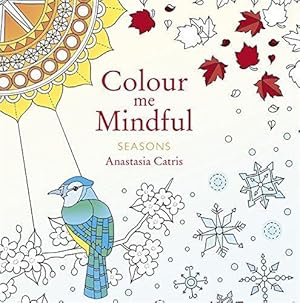 Bild des Verkufers fr Colour Me Mindful: Seasons zum Verkauf von WeBuyBooks 2