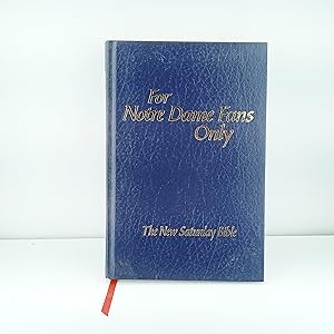 Seller image for For Notre Dame Fans Only: The New Saturday Bible for sale by Cat On The Shelf