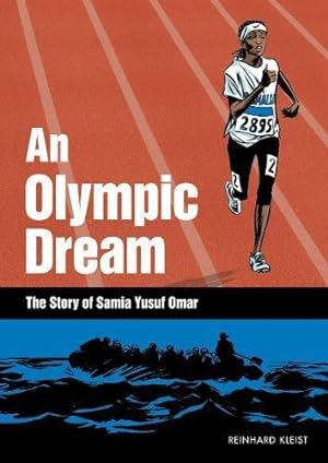 Imagen del vendedor de The Olympic Dream: The Story of Samia Yusuf Omar a la venta por WeBuyBooks