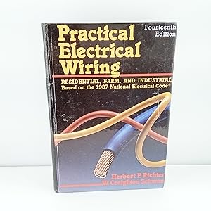 Seller image for Practical Electrical Wiring: Residential, Farm, and Industrial for sale by Cat On The Shelf