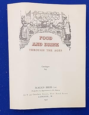 Food and Drink through the ages, 2500 B. C. to 1937 A. D. A catalogue of antiquities, manuscripts...