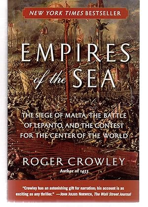 Immagine del venditore per Empires of the Sea: The Siege of Malta, the Battle of Lepanto, and the Contest for the Center of the World venduto da EdmondDantes Bookseller