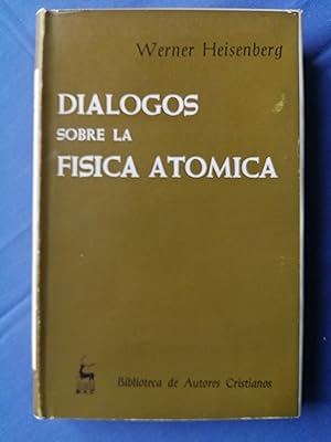 Seller image for Dilogos sobre la fsica atmica for sale by Perolibros S.L.