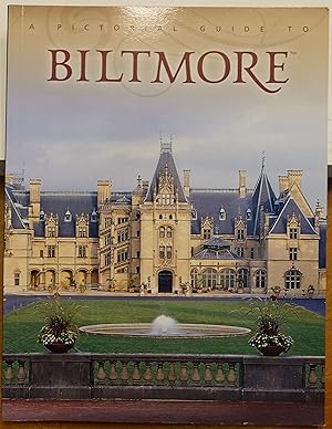 A Pictorial Guide to Biltmore