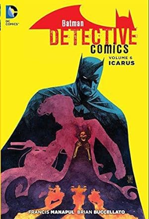 Bild des Verkufers fr Batman: Detective Comics Vol. 6: Icarus (The New 52) zum Verkauf von WeBuyBooks