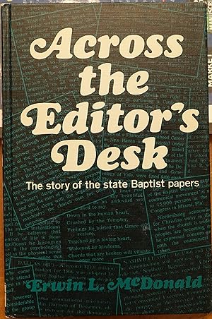 Across the Editor's Desk: The Story of the State Baptist Papers