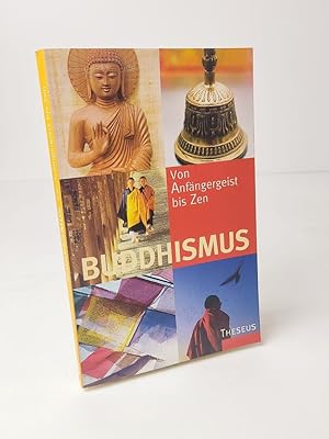Bild des Verkufers fr Buddhismus: Von Anfngergeist bis Zen zum Verkauf von BcherBirne