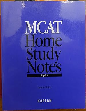 MCAT Home Study Notes - Physics (Fourth Edition)