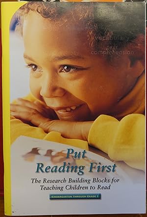 Put Reading First: The Research Building Blocks for Teaching Children to Read (Kindergarten throu...