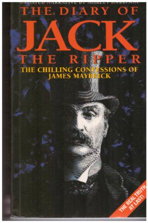 THE DIARY OF JACK THE RIPPER The Chilling Confessions of James Maybrick (SIGNED)