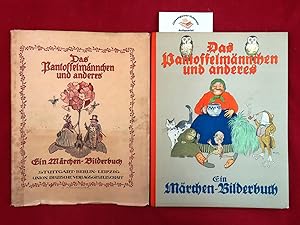 Das Pantoffelmännchen und anderes. Ein Märchen-Bilderbuch. Mit farbigen Illustrationen von Ernst ...