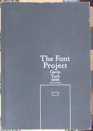 Immagine del venditore per The Font Project (Gavin Turk 2006) venduto da Raritan River Books