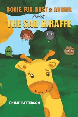 Imagen del vendedor de Bogie, Fur, Dust & Crumb and the Sad Giraffe (Paperback or Softback) a la venta por BargainBookStores